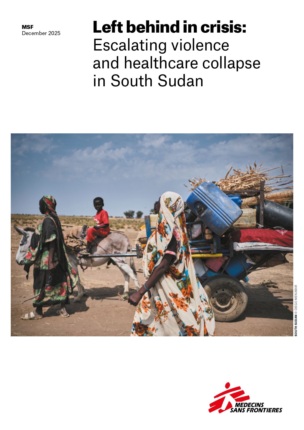 Left Behind In Crisis Escalating Violence And Healthcare Collapse In South Sudan Cover